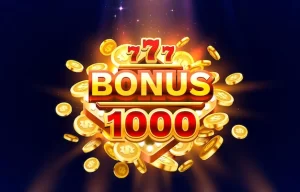 1000 bonus